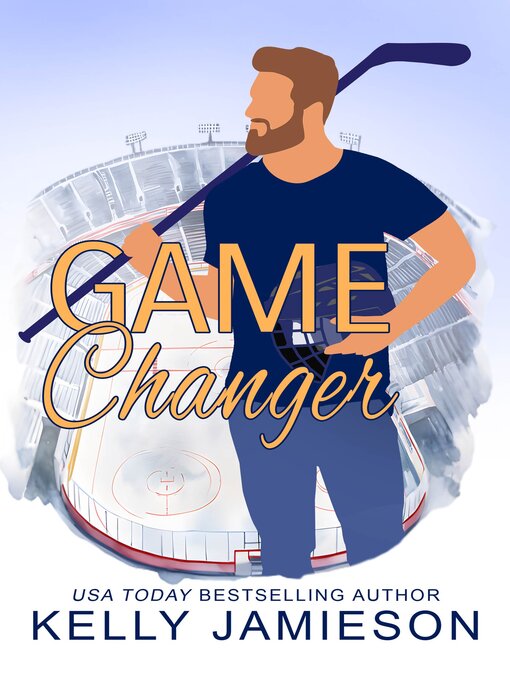 Title details for Game Changer by Kelly Jamieson - Available